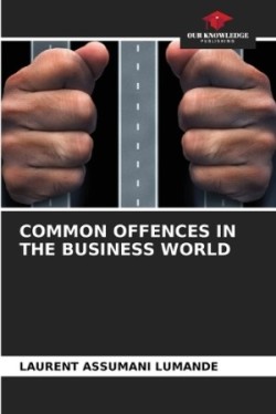 Common Offences in the Business World