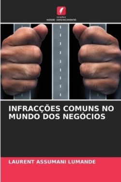 Infracções Comuns No Mundo DOS Negócios