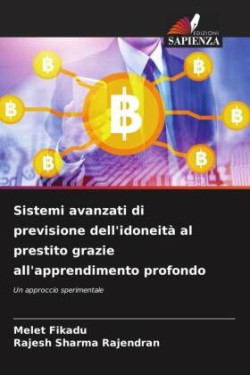 Sistemi avanzati di previsione dell'idoneità al prestito grazie all'apprendimento profondo