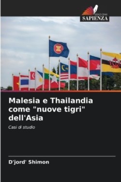 Malesia e Thailandia come "nuove tigri" dell'Asia
