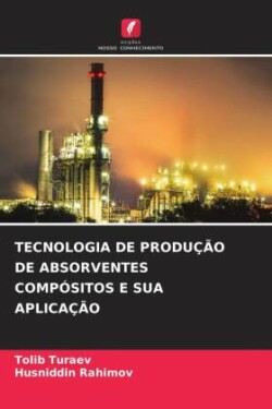 Tecnologia de Produção de Absorventes Compósitos E Sua Aplicação