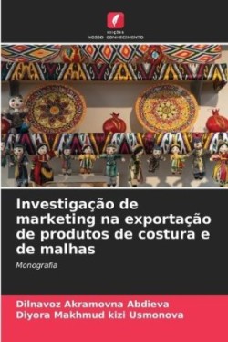 Investigação de marketing na exportação de produtos de costura e de malhas