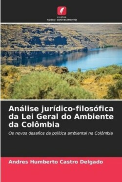 Análise jurídico-filosófica da Lei Geral do Ambiente da Colômbia