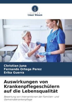 Auswirkungen von Krankenpflegeschülern auf die Lebensqualität