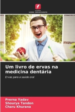 Um livro de ervas na medicina dentária