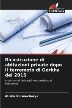 Ricostruzione di abitazioni private dopo il terremoto di Gorkha del 2015