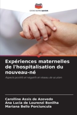 Expériences maternelles de l'hospitalisation du nouveau-né