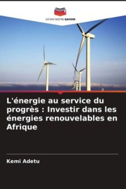 L'énergie au service du progrès