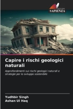 Capire i rischi geologici naturali