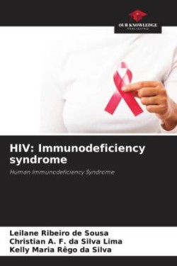 HIV: Immunodeficiency syndrome