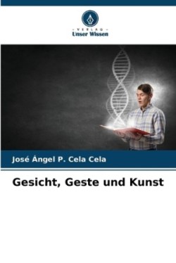 Gesicht, Geste und Kunst