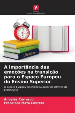 importância das emoções na transição para o Espaço Europeu do Ensino Superior