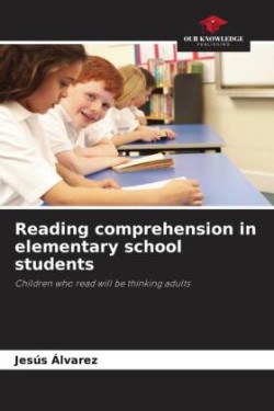 Reading comprehension in elementary school students