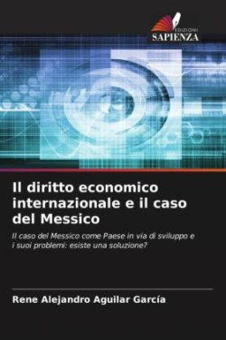 Il diritto economico internazionale e il caso del Messico