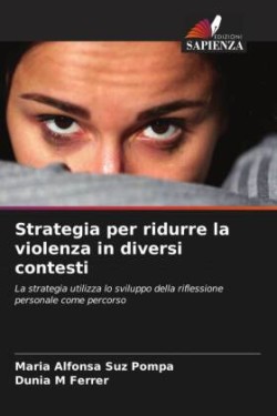 Strategia per ridurre la violenza in diversi contesti