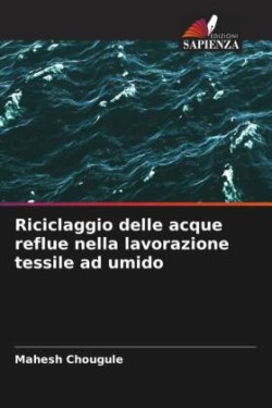 Riciclaggio delle acque reflue nella lavorazione tessile ad umido