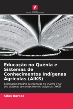 Educação no Quénia e Sistemas de Conhecimentos Indígenas Agrícolas (AIKS)