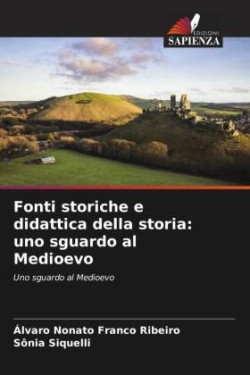 Fonti storiche e didattica della storia