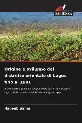 Origine e sviluppo del distretto orientale di Lagos fino al 1981