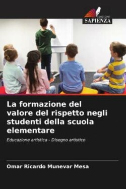 La formazione del valore del rispetto negli studenti della scuola elementare