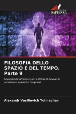 FILOSOFIA DELLO SPAZIO E DEL TEMPO. Parte 9