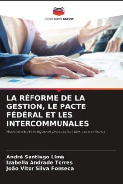 Réforme de la Gestion, Le Pacte Fédéral Et Les Intercommunales