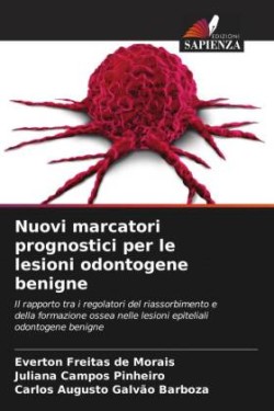 Nuovi marcatori prognostici per le lesioni odontogene benigne