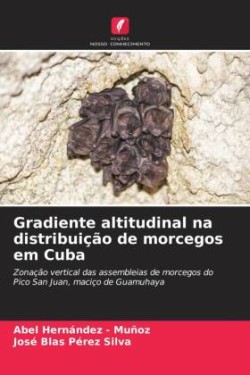 Gradiente altitudinal na distribuição de morcegos em Cuba