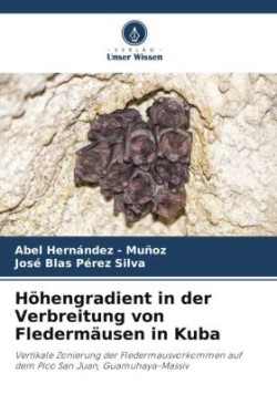 Höhengradient in der Verbreitung von Fledermäusen in Kuba