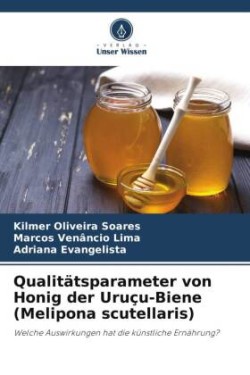 Qualitätsparameter von Honig der Uruçu-Biene (Melipona scutellaris)