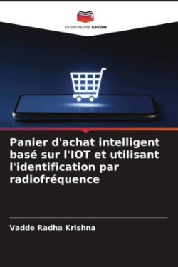 Panier d'achat intelligent basé sur l'IOT et utilisant l'identification par radiofréquence