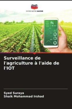 Surveillance de l'agriculture à l'aide de l'IOT