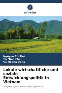 Lokale wirtschaftliche und soziale Entwicklungspolitik in Vietnam