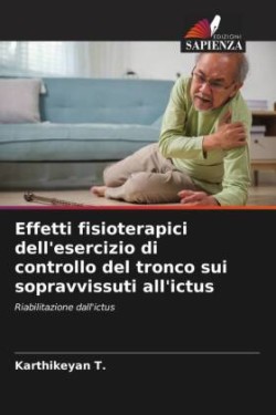 Effetti fisioterapici dell'esercizio di controllo del tronco sui sopravvissuti all'ictus