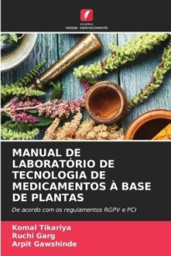 Manual de Laboratório de Tecnologia de Medicamentos À Base de Plantas