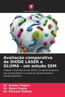 Avaliação comparativa de DIODE LASER e GLUMA - um estudo SEM