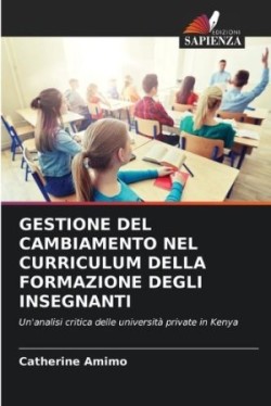 Gestione del Cambiamento Nel Curriculum Della Formazione Degli Insegnanti