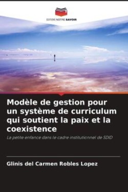 Modèle de gestion pour un système de curriculum qui soutient la paix et la coexistence