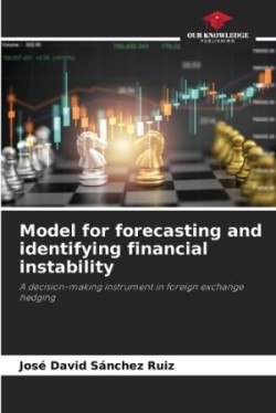 Model for forecasting and identifying financial instability