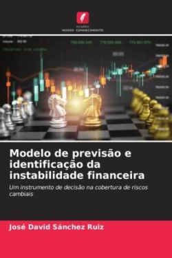 Modelo de previsão e identificação da instabilidade financeira