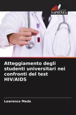 Atteggiamento degli studenti universitari nei confronti del test HIV/AIDS