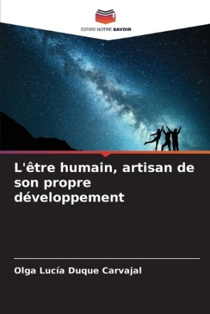 L'être humain, artisan de son propre développement