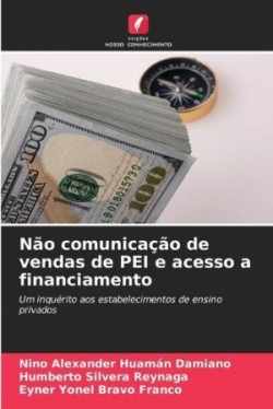 Não comunicação de vendas de PEI e acesso a financiamento