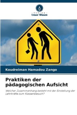 Praktiken der pädagogischen Aufsicht