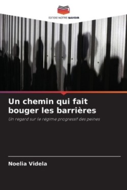 chemin qui fait bouger les barrières