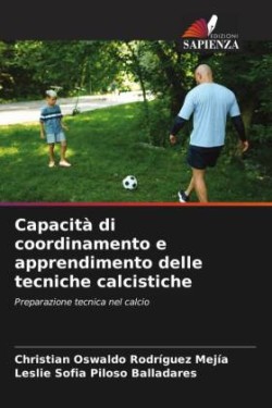 Capacità di coordinamento e apprendimento delle tecniche calcistiche