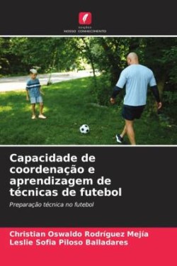 Capacidade de coordenação e aprendizagem de técnicas de futebol