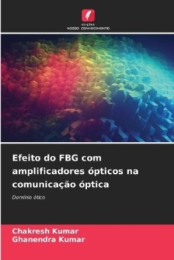 Efeito do FBG com amplificadores ópticos na comunicação óptica