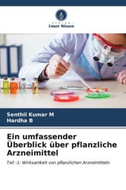 umfassender Überblick über pflanzliche Arzneimittel