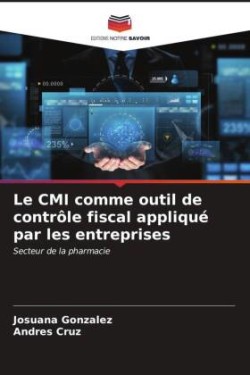Le CMI comme outil de contrôle fiscal appliqué par les entreprises